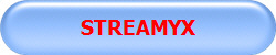 STREAMYX